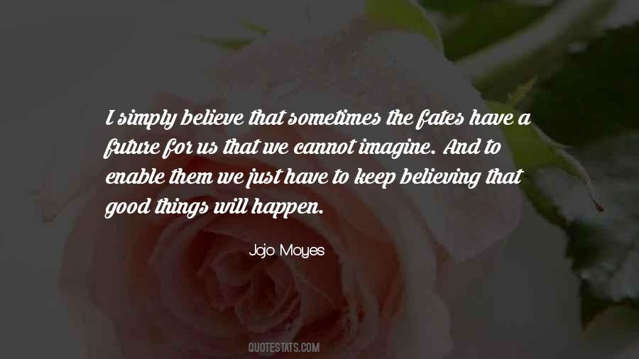 Quotes About Keep Believing #909214