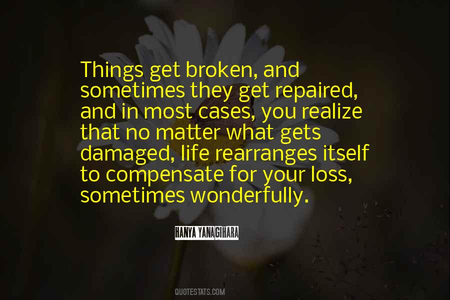 Damaged But Not Broken Quotes #1676992
