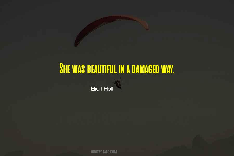 Damaged Quotes #1121568