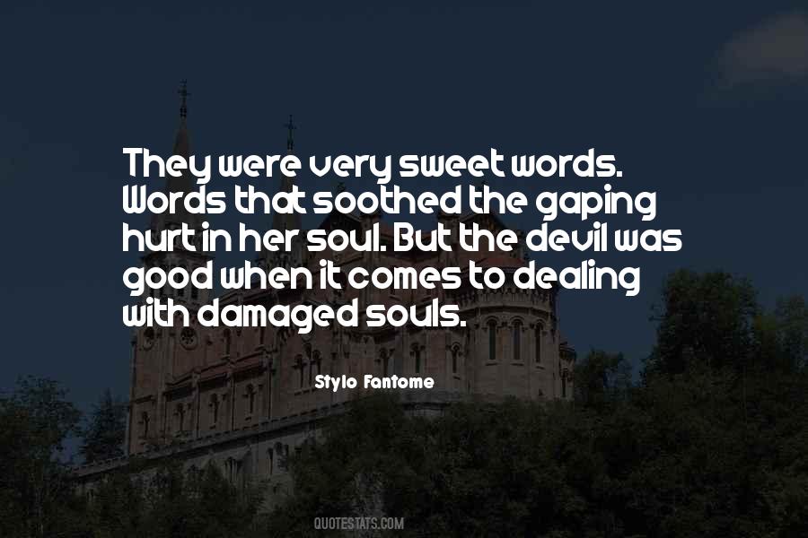 Damaged Soul Quotes #1419214