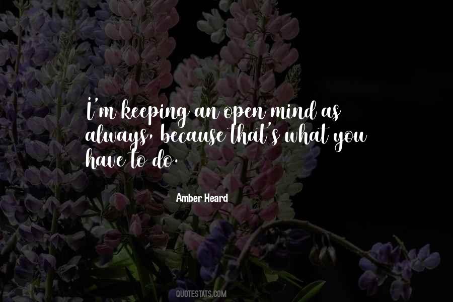 Keep An Open Mind Quotes #1821108