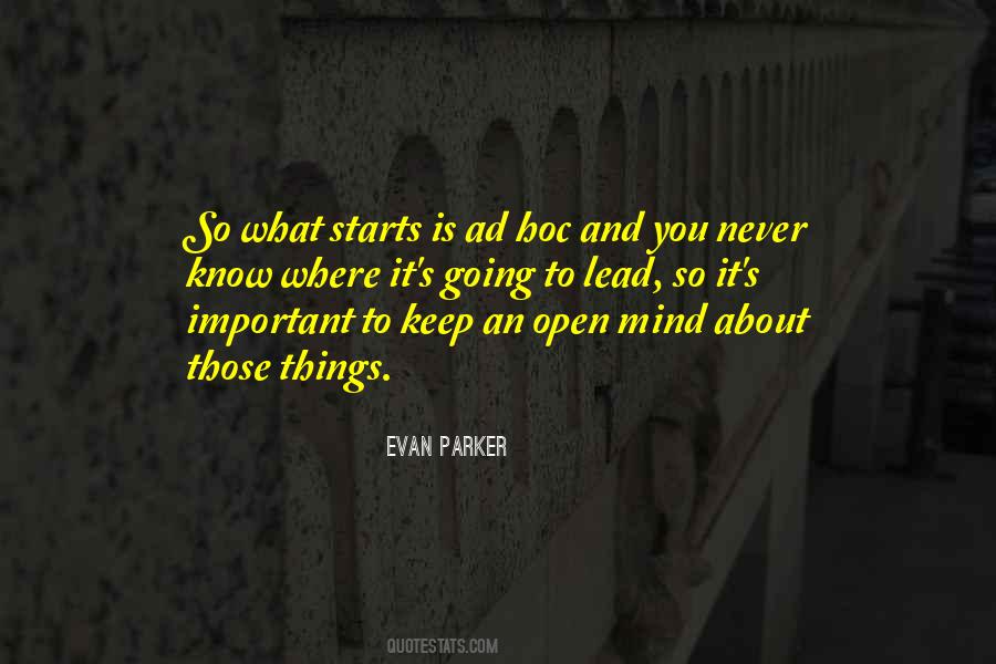 Keep An Open Mind Quotes #337665