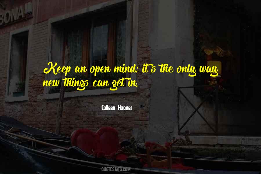 Keep An Open Mind Quotes #381561