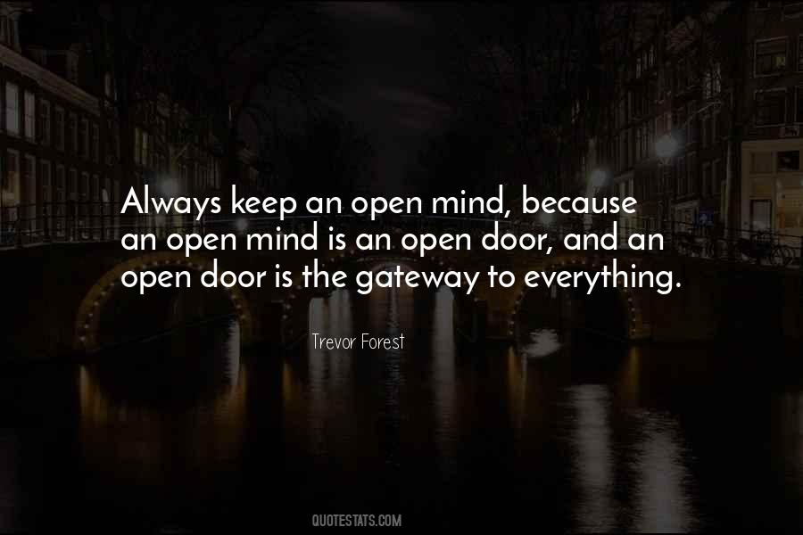 Keep An Open Mind Quotes #608290