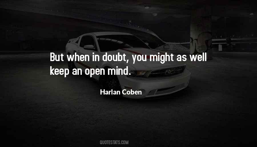 Keep An Open Mind Quotes #742592