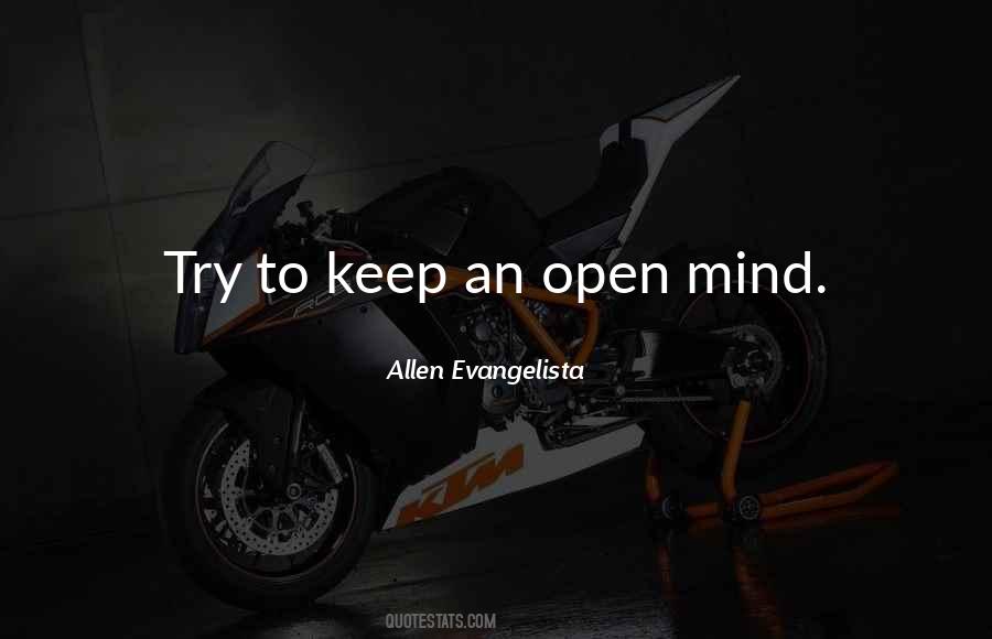 Keep An Open Mind Quotes #890828
