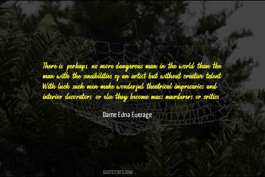 Dame Edna Everage Best Quotes #279801