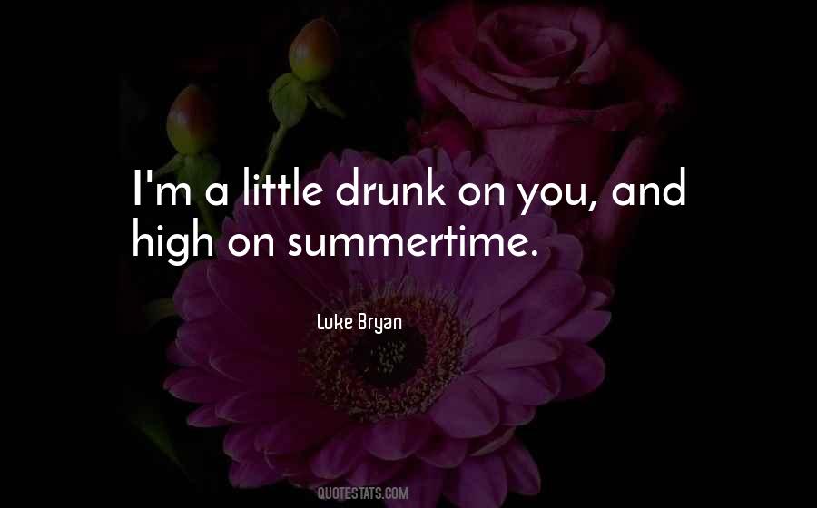 Drunk You Quotes #225518
