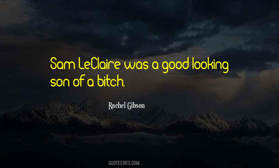 Sam Leclaire Quotes #1775837