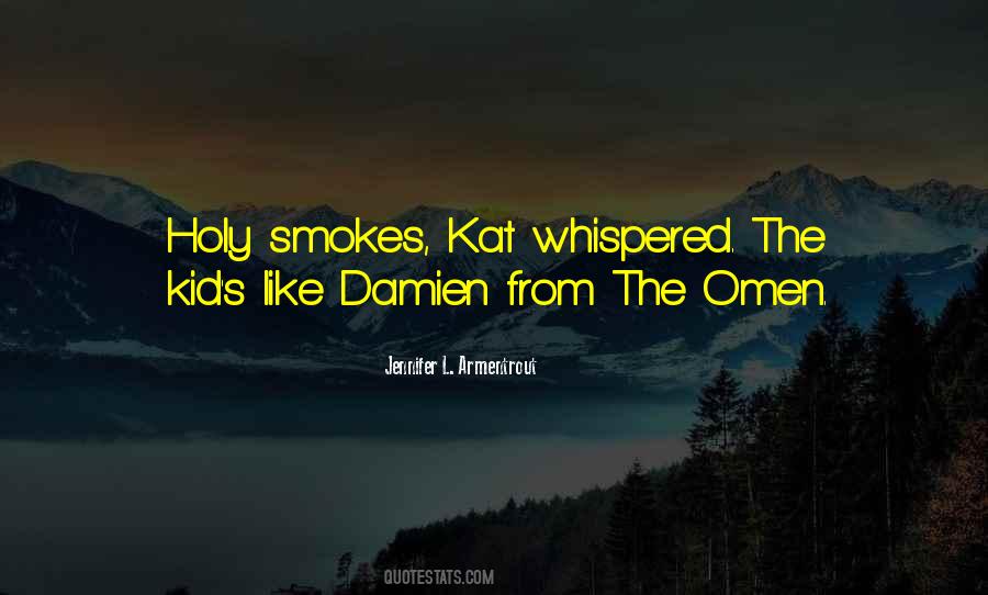 Damien Quotes #1761166