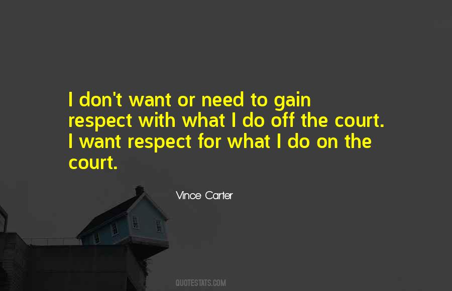 Need For Respect Quotes #1804865