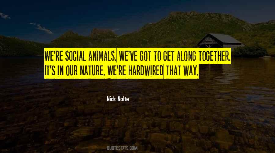 Animals We Quotes #1032500