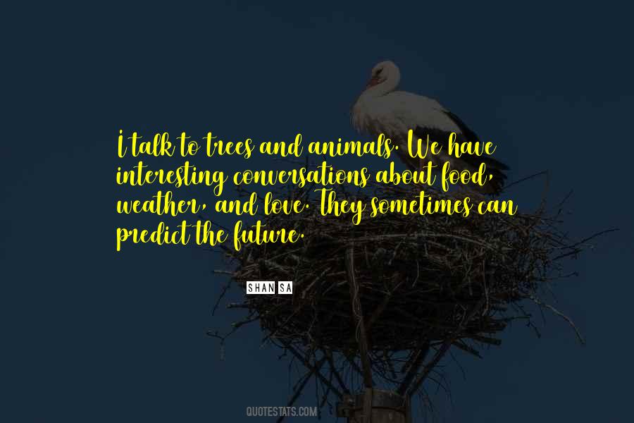 Animals We Quotes #1118792