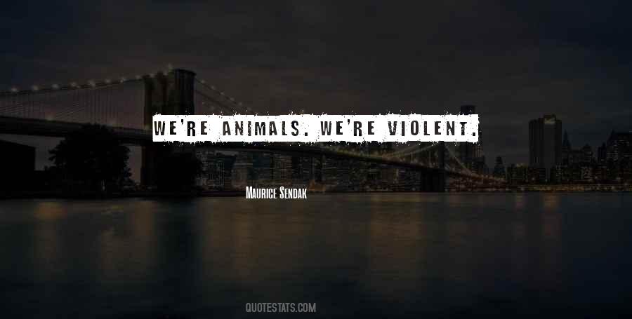 Animals We Quotes #1184807