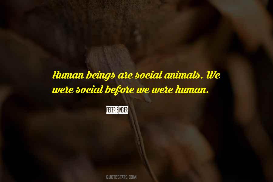 Animals We Quotes #1780116