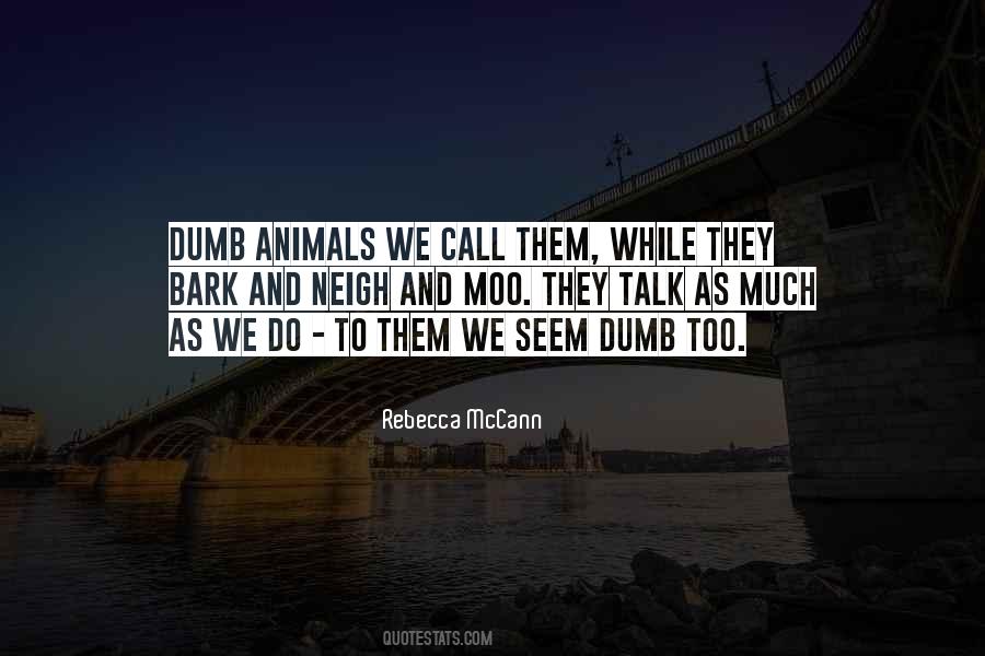 Animals We Quotes #1819627