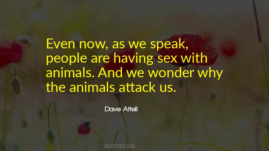 Animals We Quotes #27316