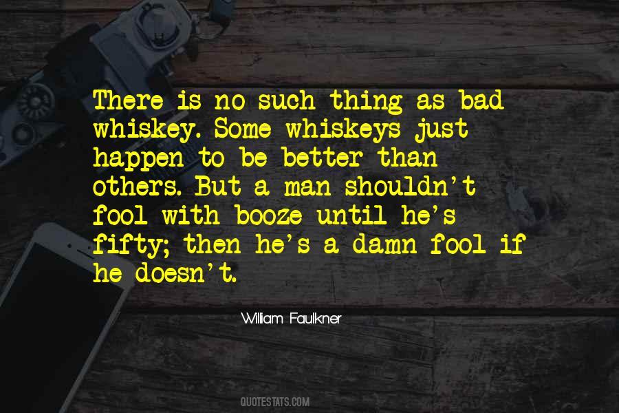 Damn Fool Quotes #491752