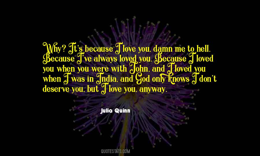 Damn I Love You Quotes #260805