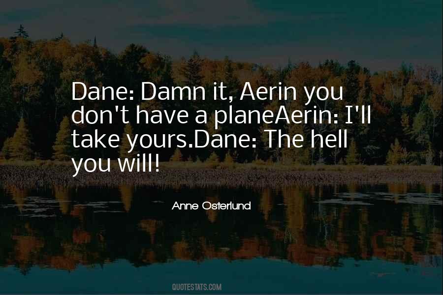 Damn I Love You Quotes #660184