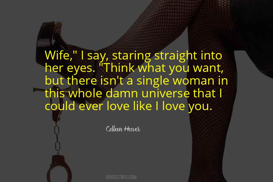 Damn I Love You Quotes #984893