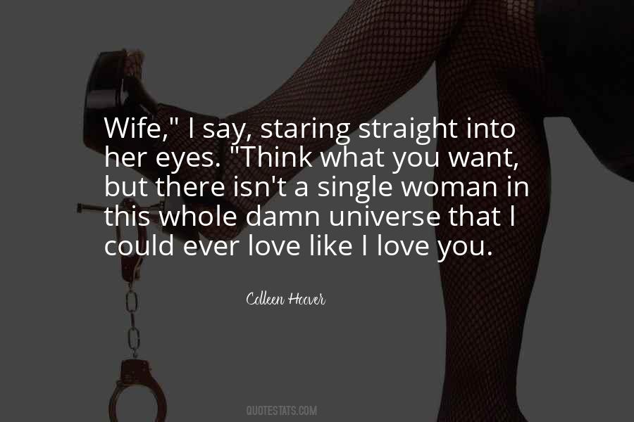 Damn I Want You Quotes #984893