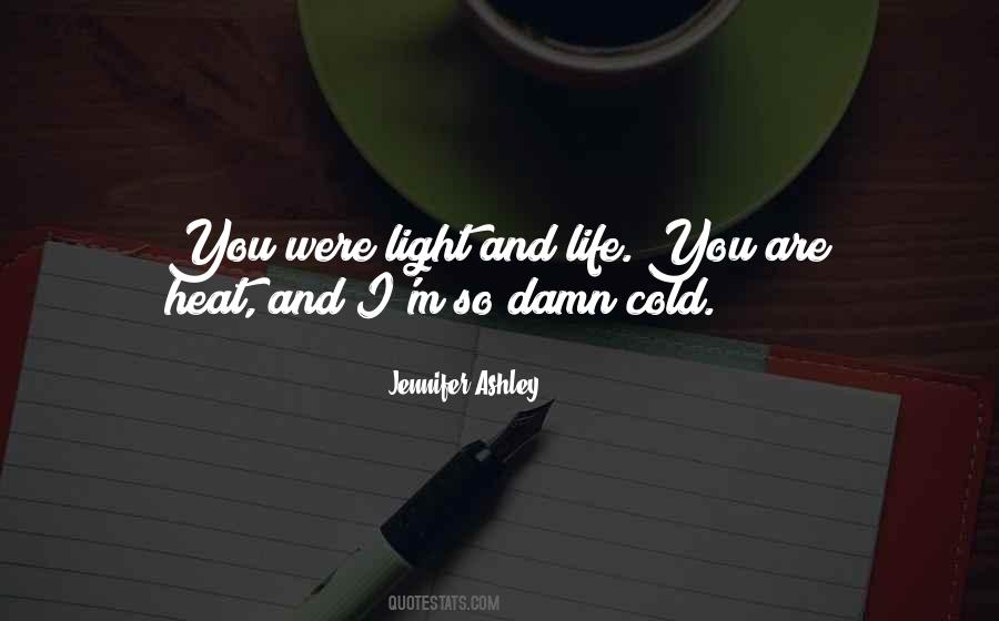 Damn It's Cold Quotes #1710657