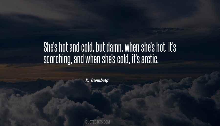 Damn It's Cold Quotes #35533