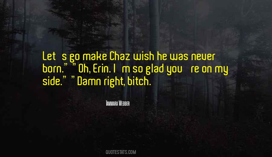 Damn Right Quotes #934740