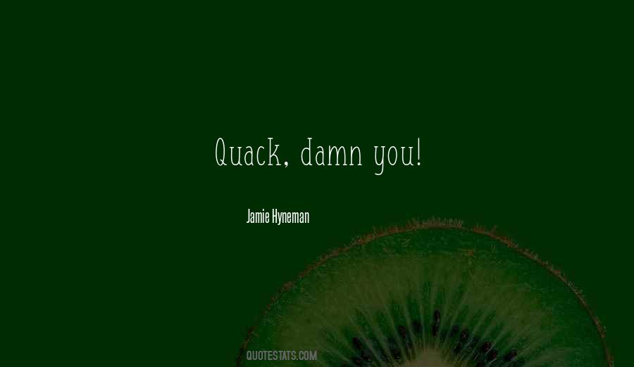 Damn You Quotes #112553