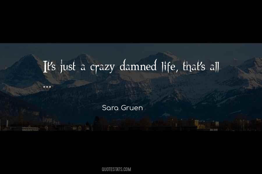 Damned Life Quotes #1478535