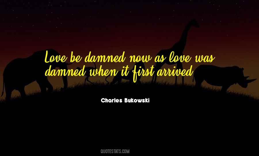 Damned Love Quotes #1634835