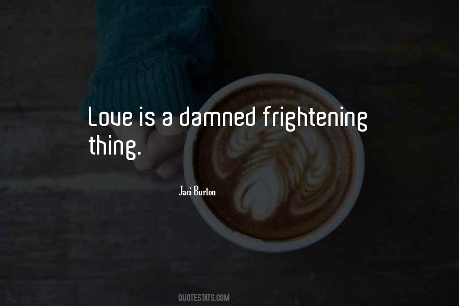 Damned Love Quotes #89158
