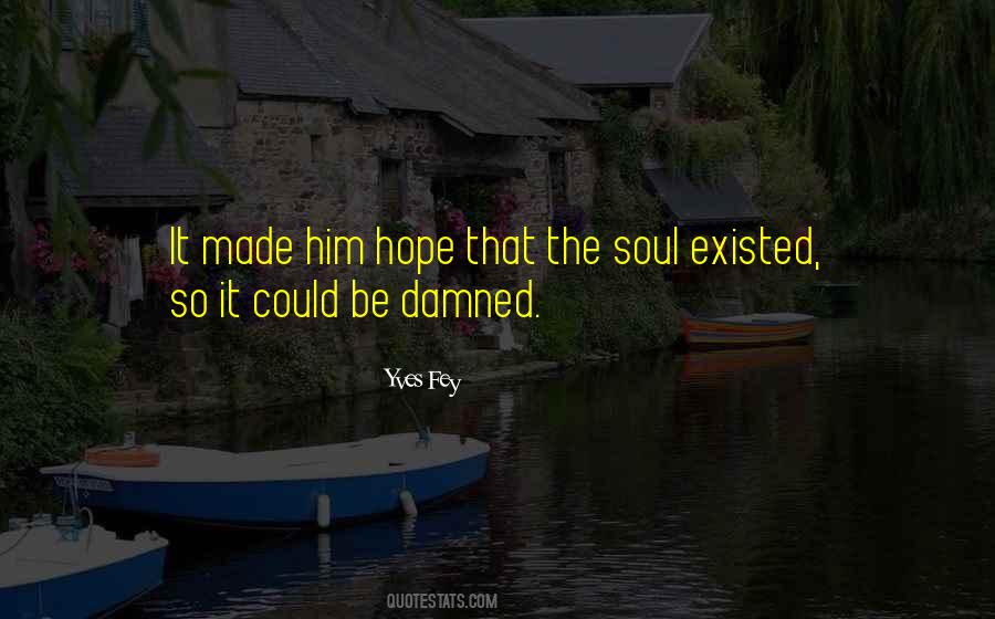Damned Soul Quotes #1162401