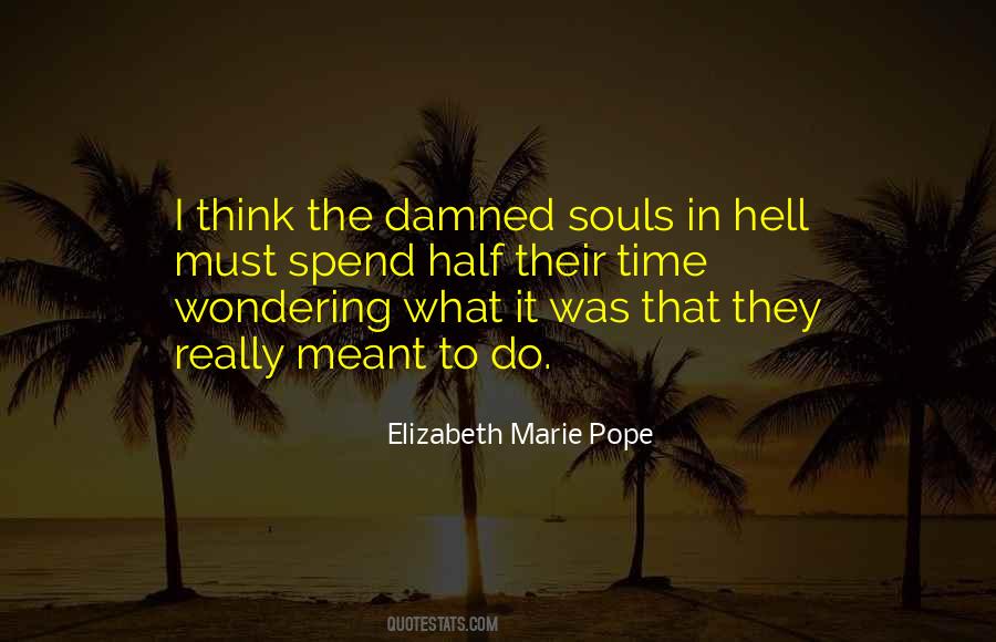 Damned Soul Quotes #380543