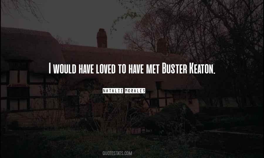 Quotes About Keaton #1503257