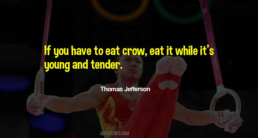 If You Have To Quotes #1134856