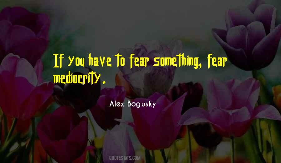 If You Have To Quotes #1245690