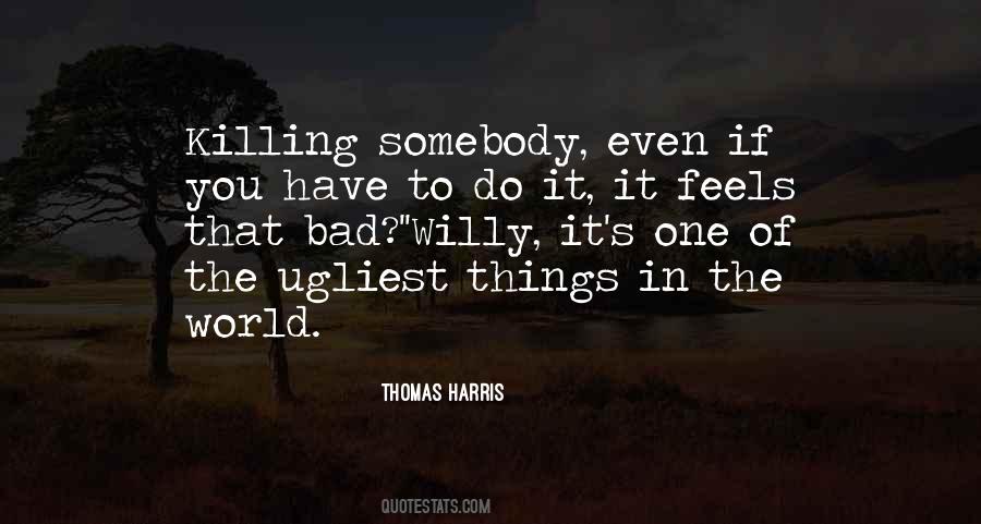 If You Have To Quotes #1344481