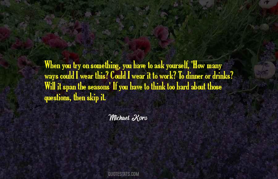 If You Have To Quotes #1401136