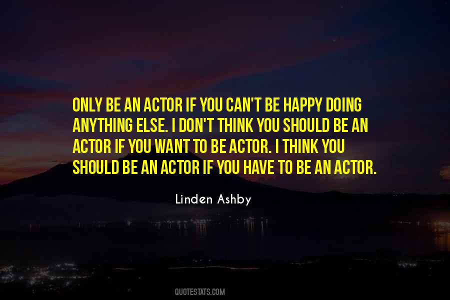 If You Have To Quotes #1427586