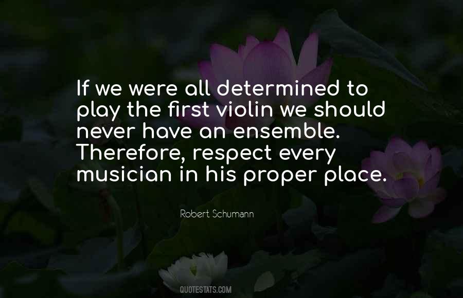 Violin Ensemble Respect Quotes #1021632