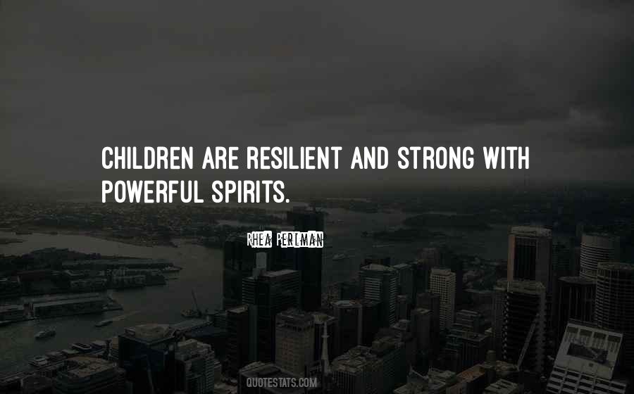 Resilient Children Quotes #661796