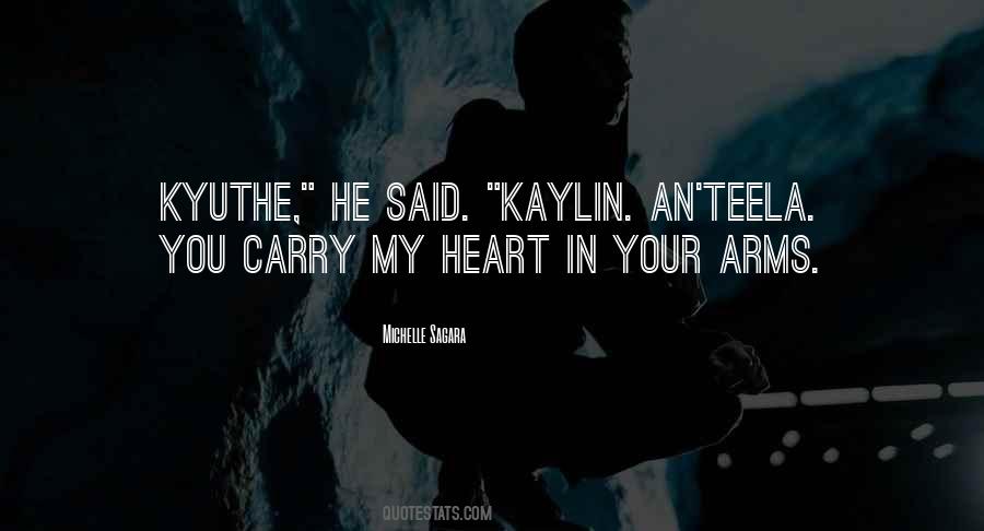 Quotes About Kaylin #1382256