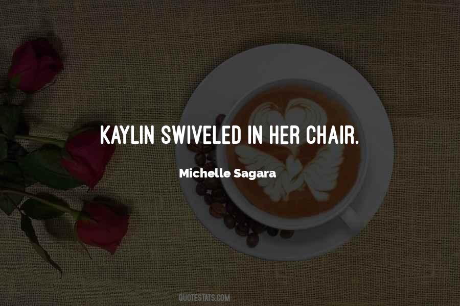 Quotes About Kaylin #573388