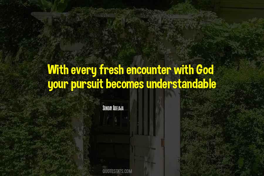 Encounter With God Quotes #1442209