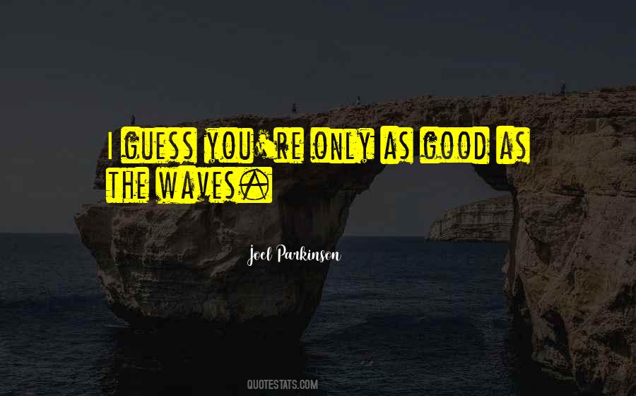Davianna Dengall Quotes #415742