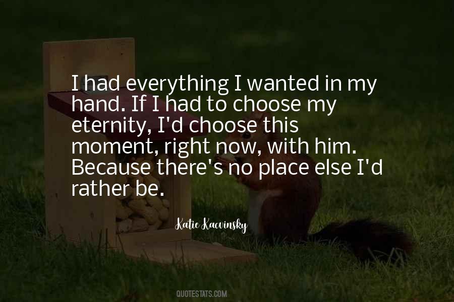 Takida To Have And To Hold Quotes #1570485