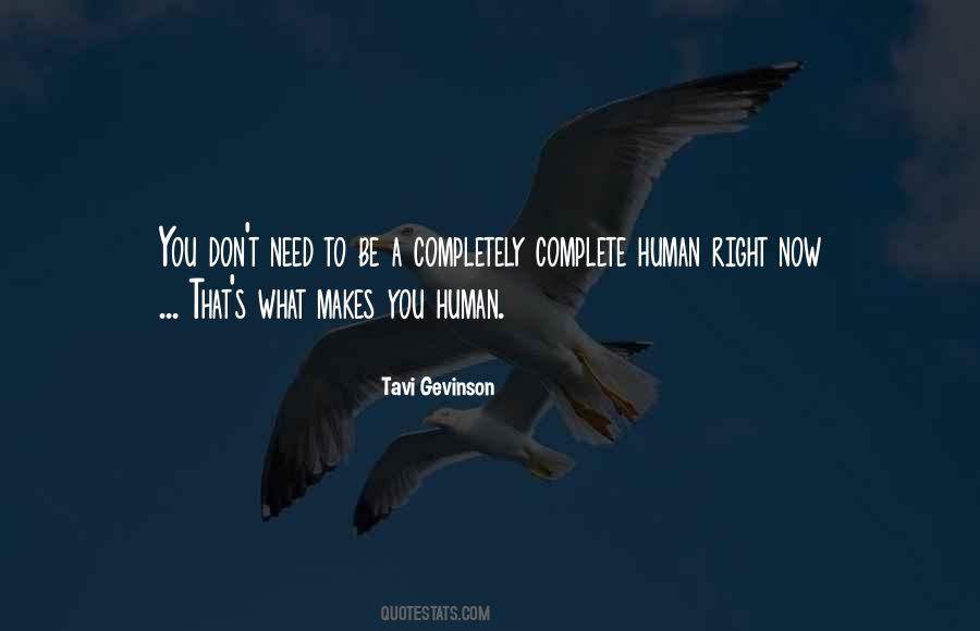 What Makes You Human Quotes #103296