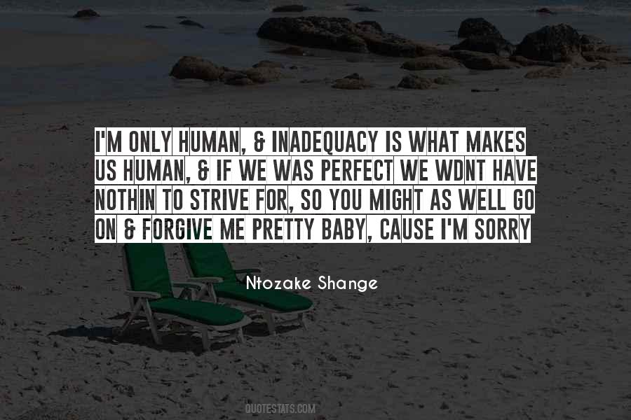 What Makes You Human Quotes #1256822